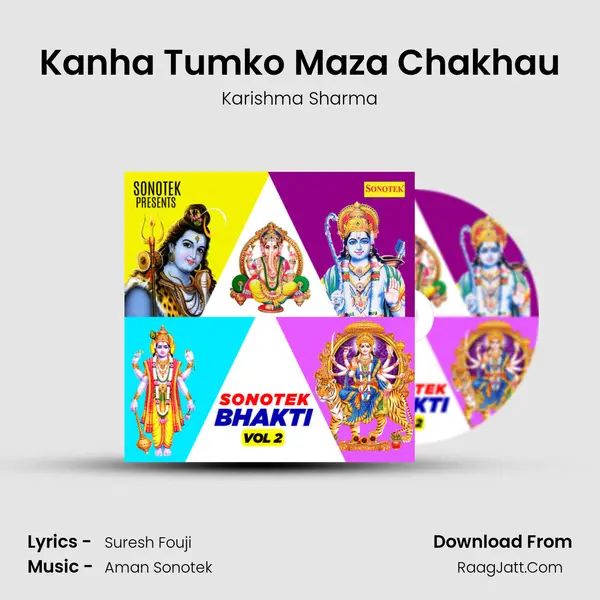 Kanha Tumko Maza Chakhau MP3 Song by Karishma Sharma Cover