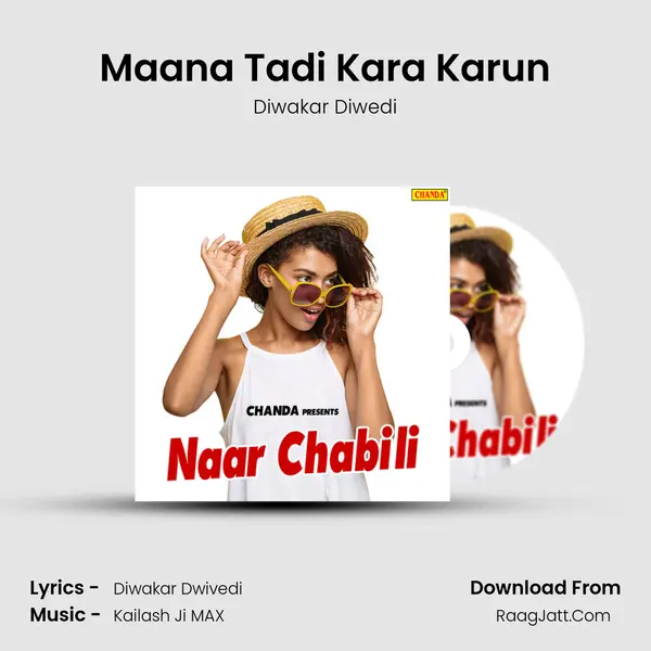 Maana Tadi Kara Karun mp3 song