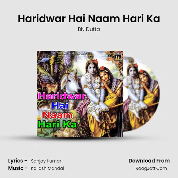 Haridwar Hai Naam Hari Ka MP3 Song by BN Dutta Cover