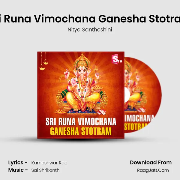 Sri Runa Vimochana Ganesha Stotram - Nitya Santhoshini
