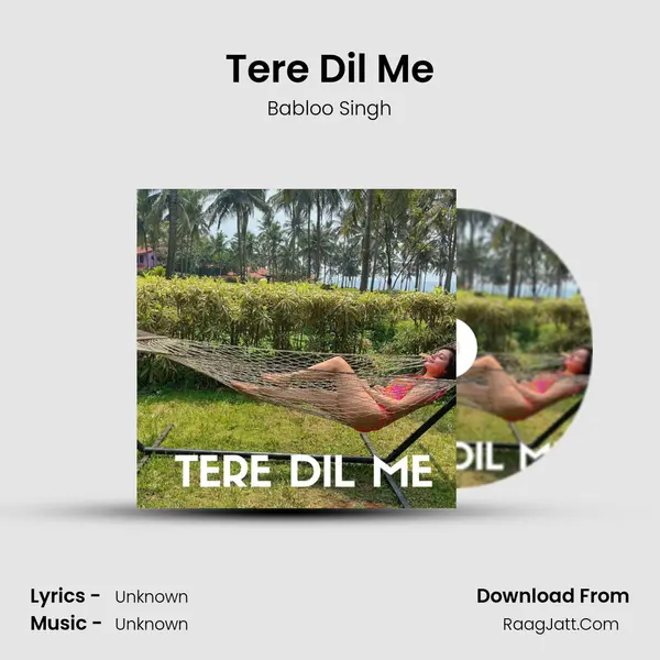 Tere Dil Me mp3 song