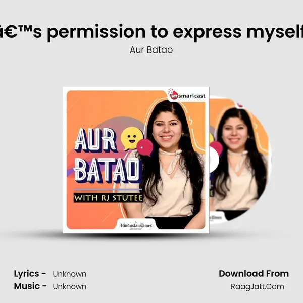 â€˜Donâ€™t need anyoneâ€™s permission to express myselfâ€™: Pooja Bhatt | Bombay MP3 Song by Aur Batao Cover