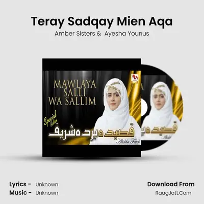 Teray Sadqay Mien Aqa mp3 song
