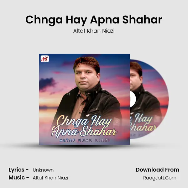 Chnga Hay Apna Shahar mp3 song