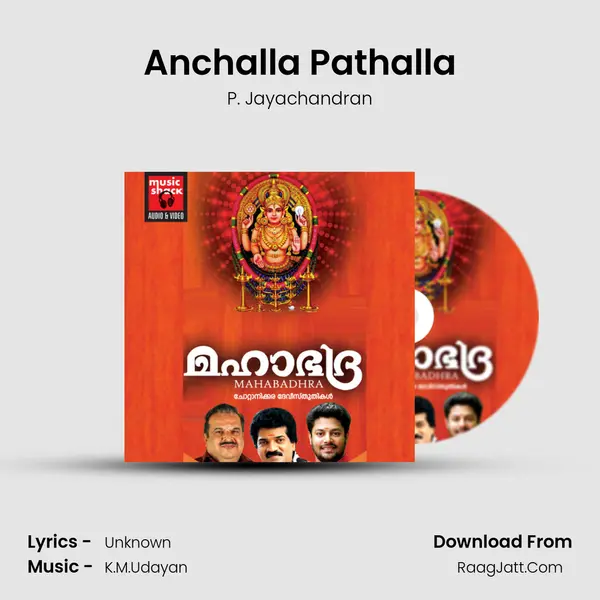 Anchalla Pathalla MP3 Song by P. Jayachandran Cover