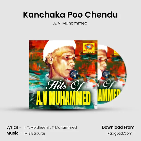 Kanchaka Poo Chendu MP3 Song by A. V. Muhammed Cover