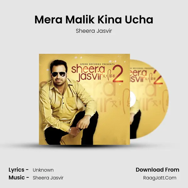 Mera Malik Kina Ucha MP3 Song by Sheera Jasvir Cover