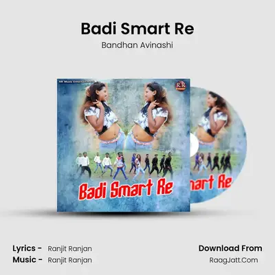 Badi Smart Re MP3 Song by Bandhan Avinashi Cover