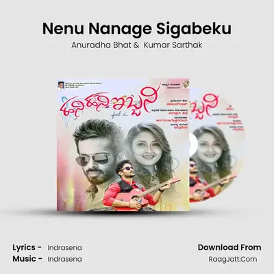 Nenu Nanage Sigabeku MP3 Song by Anuradha Bhat Cover