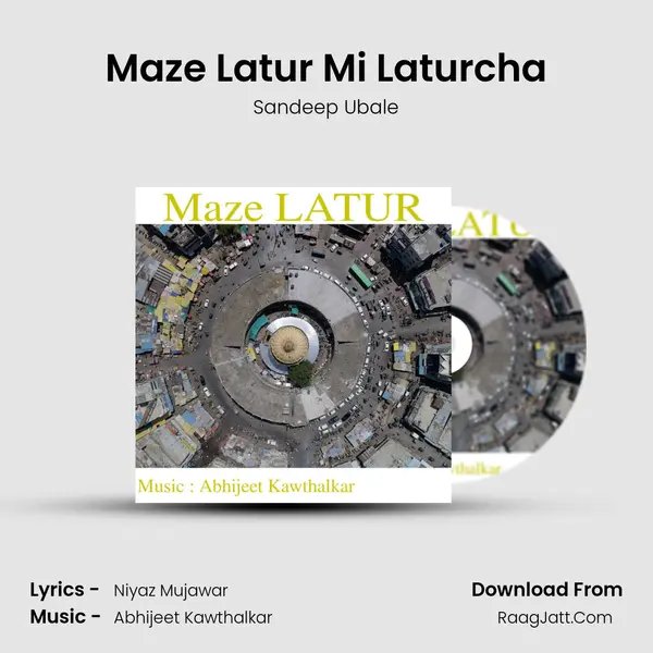 Maze Latur Mi Laturcha MP3 Song by Sandeep Ubale Cover