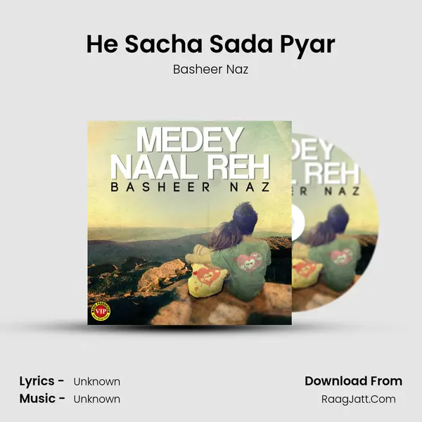 He Sacha Sada Pyar MP3 Song by Basheer Naz Cover