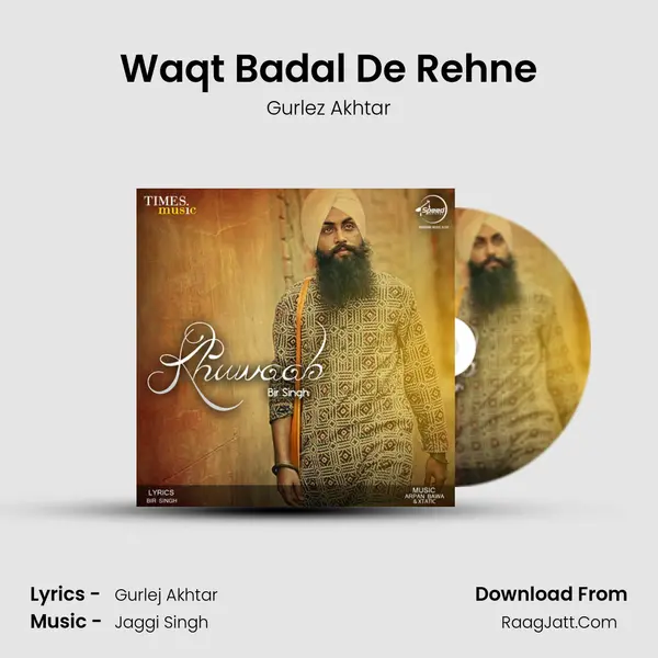 Waqt Badal De Rehne MP3 Song by Gurlez Akhtar Cover