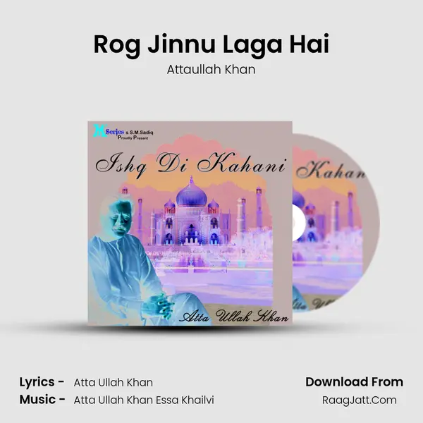 Rog Jinnu Laga Hai MP3 Song by Attaullah Khan Cover