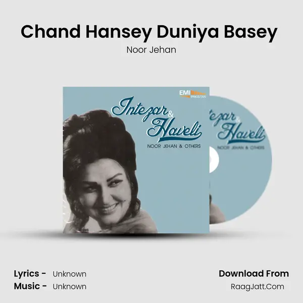 Chand Hansey Duniya Basey (From 