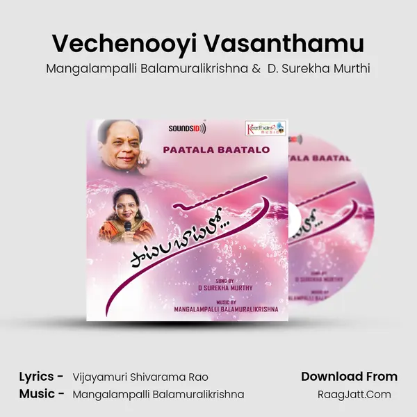 Vechenooyi Vasanthamu MP3 Song by Mangalampalli Balamuralikrishna Cover
