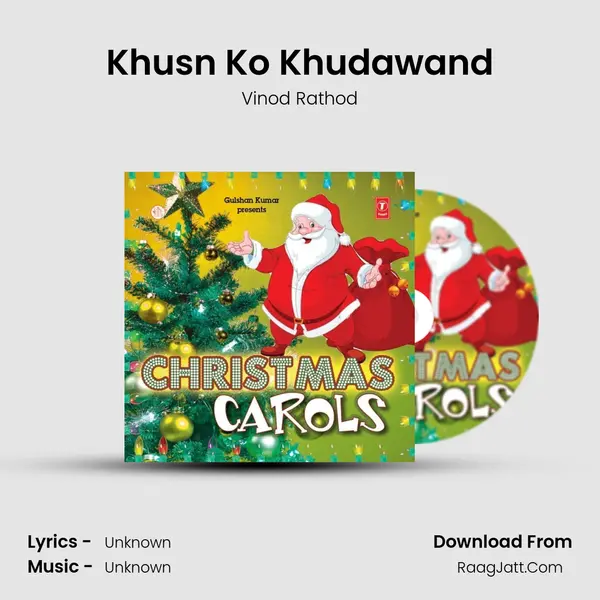 Khusn Ko Khudawand MP3 Song by Vinod Rathod Cover