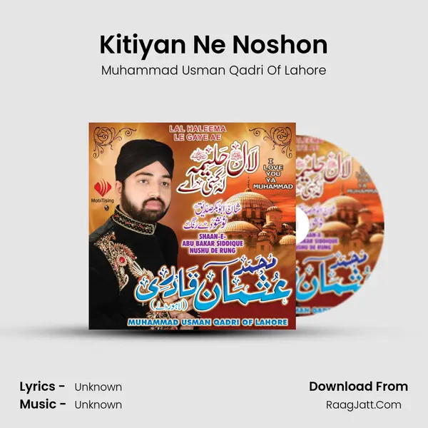 Kitiyan Ne Noshon MP3 Song by Muhammad Usman Qadri Of Lahore Cover