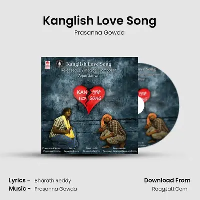 Kanglish Love Song - Prasanna Gowda