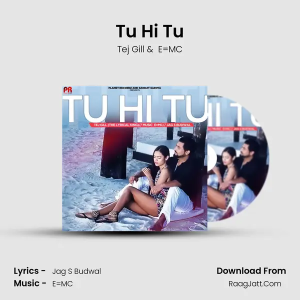 Tu Hi Tu MP3 Song by Tej Gill Cover