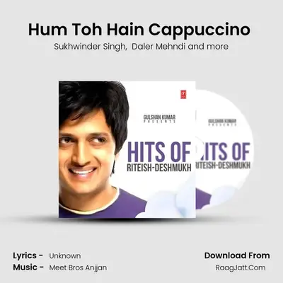 Hum Toh Hain Cappuccino (U.P.-Bihar Lootne) MP3 Song by Sukhwinder Singh Cover