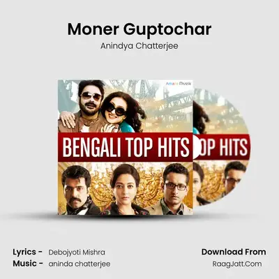 Moner Guptochar MP3 Song by Anindya Chatterjee Cover