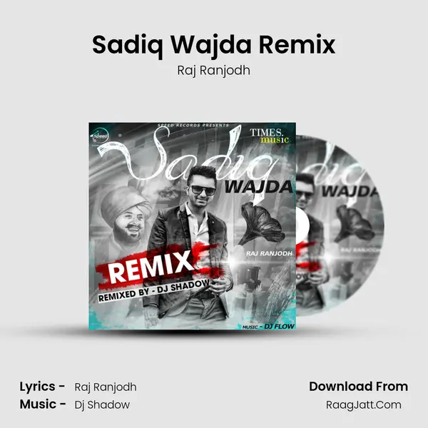 Sadiq Wajda Remix MP3 Song by Raj Ranjodh Cover