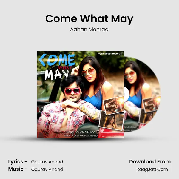 Come What May MP3 Song by Aahan Mehraa Cover