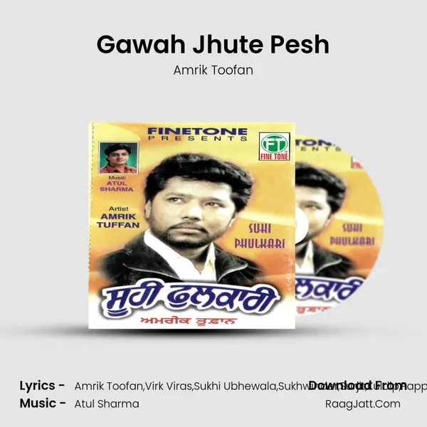 Gawah Jhute Pesh MP3 Song by Amrik Toofan Cover