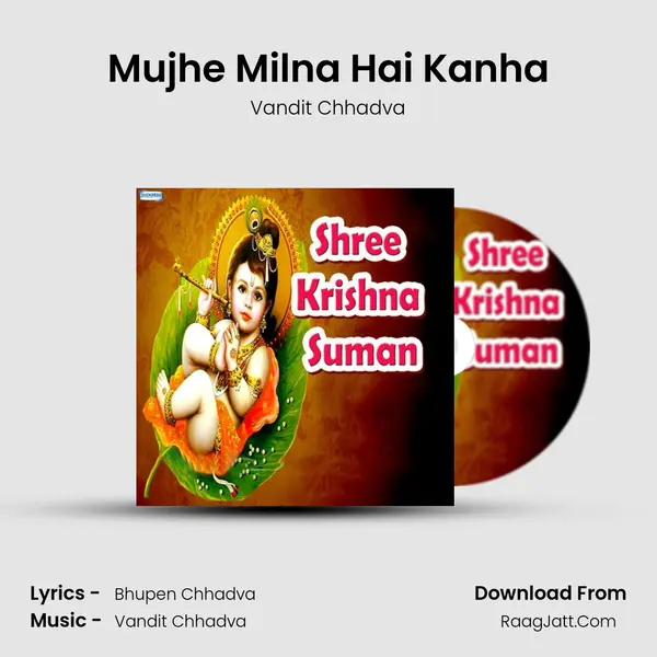 Mujhe Milna Hai Kanha MP3 Song by Vandit Chhadva Cover