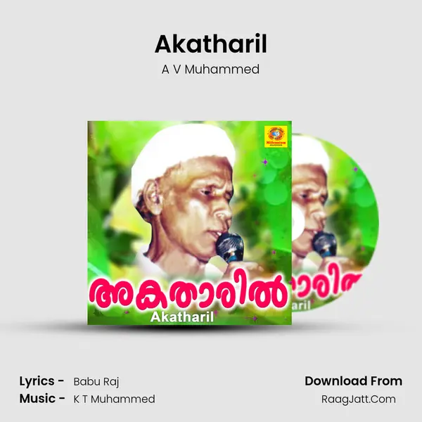 Akatharil MP3 Song by A V Muhammed Cover