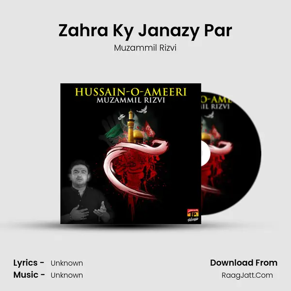 Zahra Ky Janazy Par MP3 Song by Muzammil Rizvi Cover