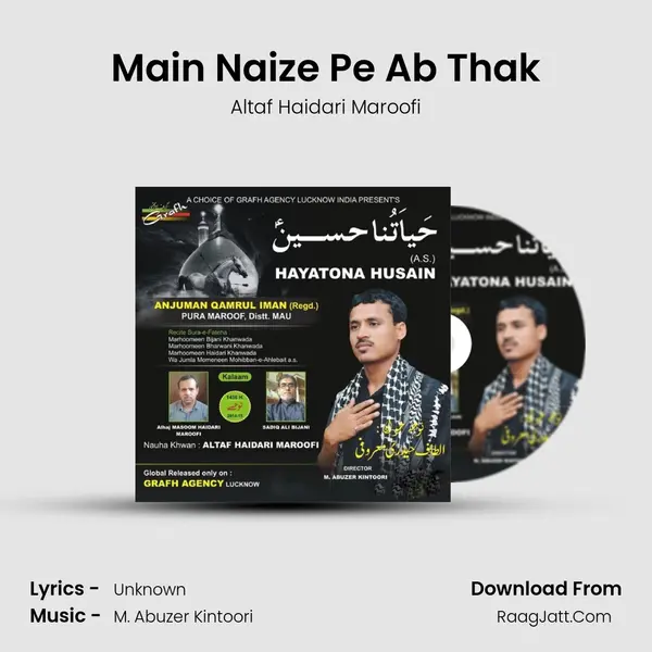 Main Naize Pe Ab Thak MP3 Song by Altaf Haidari Maroofi Cover