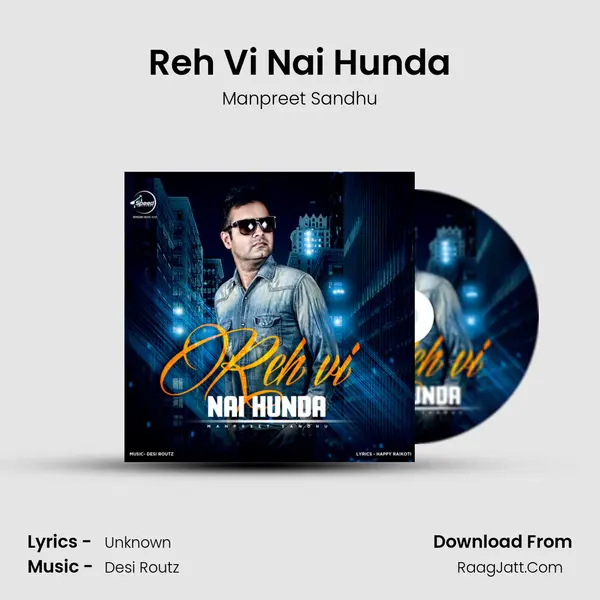 Reh Vi Nai Hunda - Desi Routz