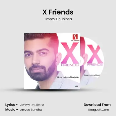 X Friends MP3 Song by Jimmy Dhurkotia Cover