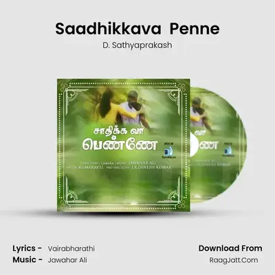 Saadhikkava  Penne - D. Sathyaprakash