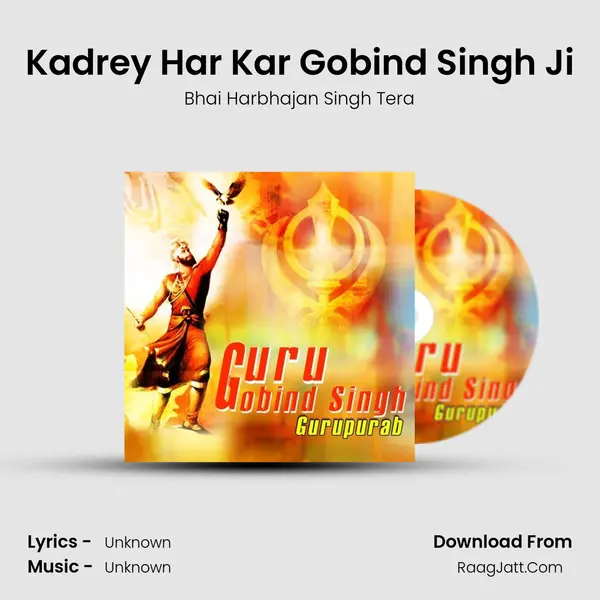 Kadrey Har Kar Gobind Singh Ji mp3 song
