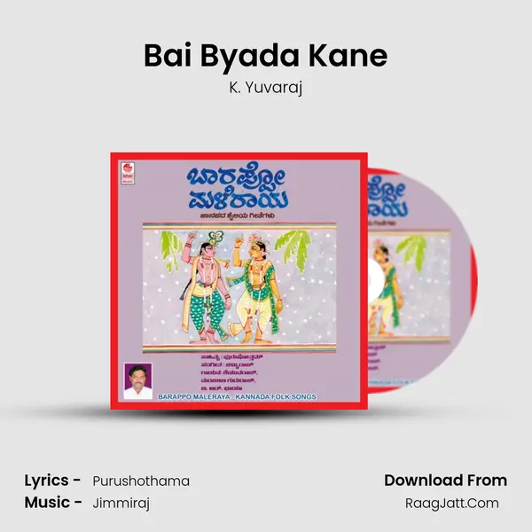 Bai Byada Kane MP3 Song by K. Yuvaraj Cover
