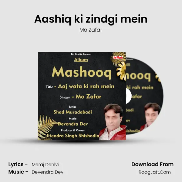 Aashiq ki zindgi mein MP3 Song by Mo Zafar Cover
