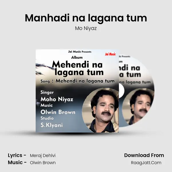 Manhadi na lagana tum MP3 Song by Mo Niyaz Cover
