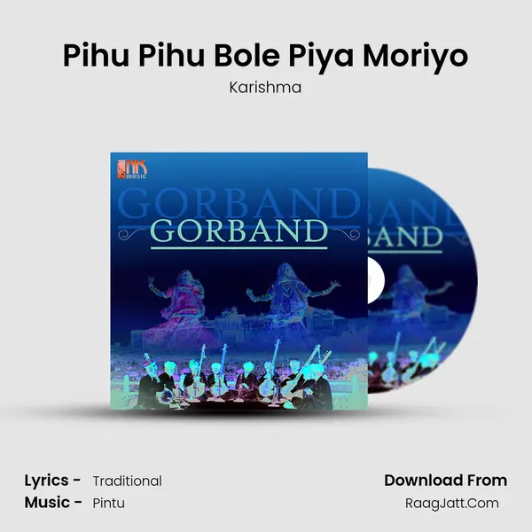 Pihu Pihu Bole Piya Moriyo MP3 Song by Karishma Cover