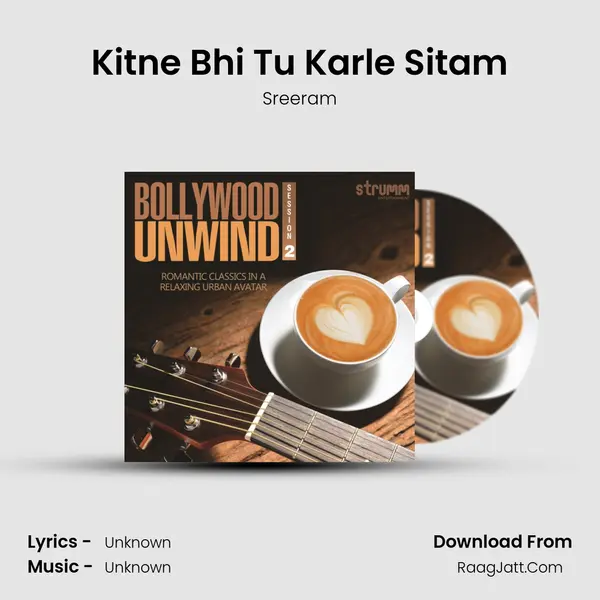 Kitne Bhi Tu Karle Sitam MP3 Song by Sreeram Cover