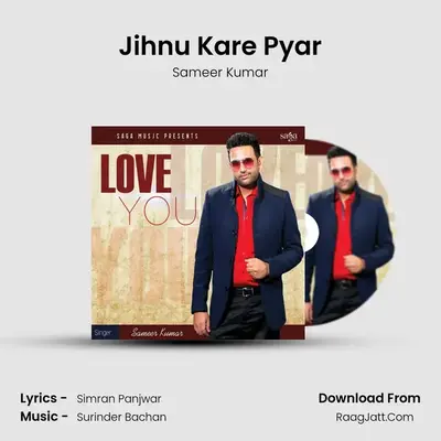 Jihnu Kare Pyar MP3 Song by Sameer Kumar Cover