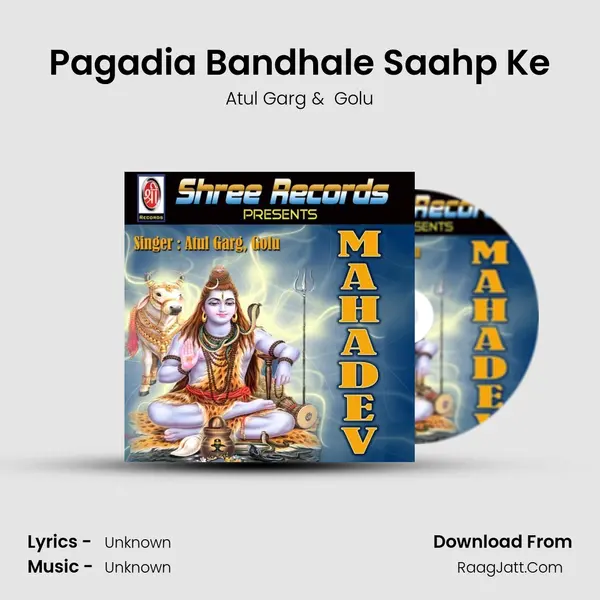 Pagadia Bandhale Saahp Ke MP3 Song by Atul Garg Cover