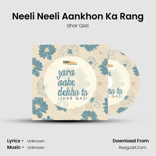 Neeli Neeli Aankhon Ka Rang MP3 Song by Izhar Qazi Cover