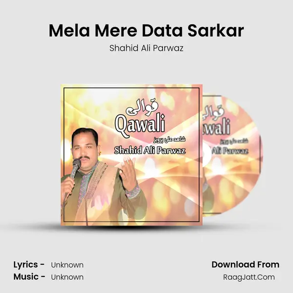 Mela Mere Data Sarkar MP3 Song by Shahid Ali Parwaz Cover