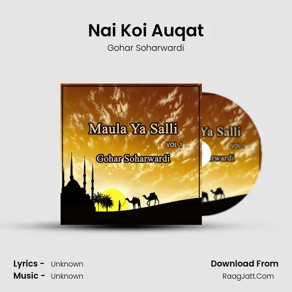 Nai Koi Auqat MP3 Song by Gohar Soharwardi Cover