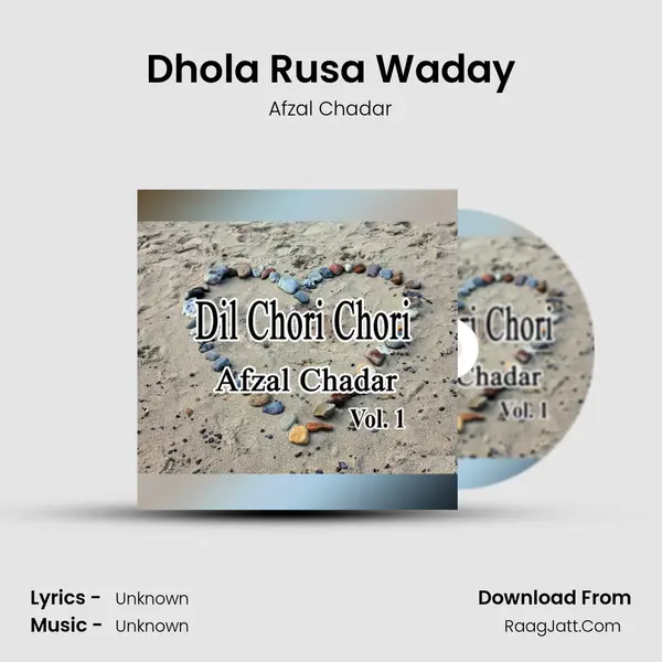 Dhola Rusa Waday MP3 Song by Afzal Chadar Cover