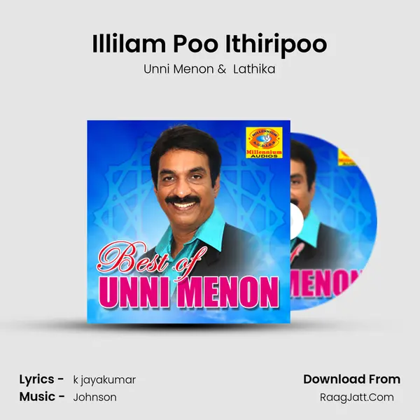 Illilam Poo Ithiripoo MP3 Song by Unni Menon Cover