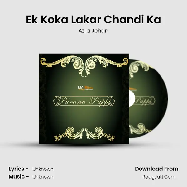 Ek Koka Lakar Chandi Ka MP3 Song by Azra Jehan Cover