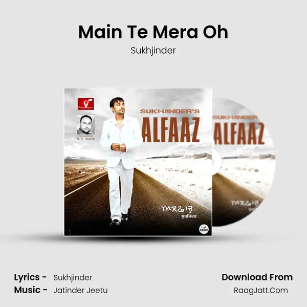 Main Te Mera Oh MP3 Song by Sukhjinder Cover